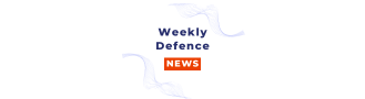 Weeklydefencenews